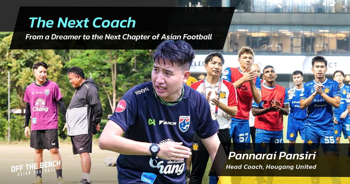 The Next Coach "พันธุ์นารายณ์ พันธุ์ศิริ" - คลื่นลูกใหม่ในวงการโค้ชฟุตบอลเอเชีย